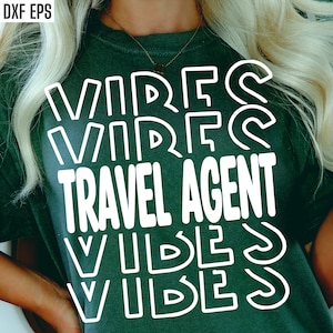 Travel Agent Vibes | Travel Agency Svgs | Travel Agent Shirt Designs | Vacation Planning | Travel Agent Pngs | Tourism Quotes | Planner Svg