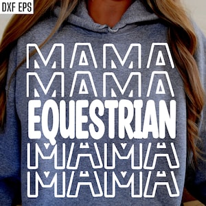 May include: Gray hoodie with the words "MAMA EQUESTRIAN MAMA" in white block letters. The hoodie has a drawstring hood and long sleeves. The text is stacked vertically.