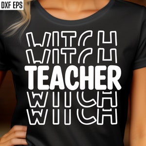 May include: Black t-shirt with white text that reads "Witch Teacher Witch" in a layered, outlined font.