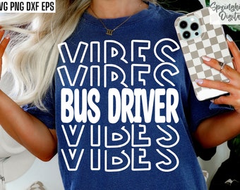 Bus Driver Vibes Svg, Back To School Pngs, Transportation Dept, School Bus Cut Files, Bus Driver T-shirt Designs, First Day of School Tshirt