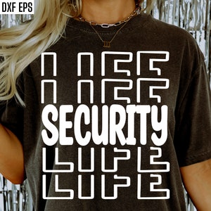 Security Life | Security Guard Svgs | Security Officer Pngs | Security Shirt Designs | Occupation Quotes | Doorkeeper | Cricut Svg Files