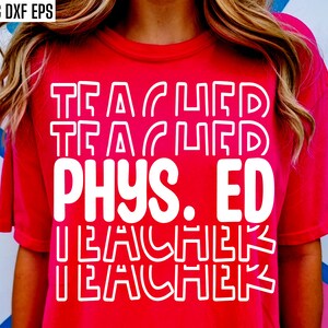 May include: Red t-shirt with white text that reads "Teacher Teacher Phys. Ed Teacher Teacher" in a layered, stacked design.