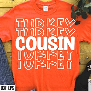 Cousin Turkey Svg | Camisa de Ação de Graças Svgs | Camiseta de Primo Correspondente Svgs | Arquivos de Corte de Peru | Desenhos Png de Ação de Graças | Citação de Primo Svgs
