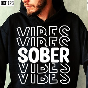 Sober Vibes | Sobriety Shirt Svg | Sober Living Png | Recovery Tshirt Designs | Rehab Quote | Recover Svgs | Clean Time Cut File | Milestone