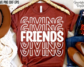 Friendsgiving Svgs, Thanksgiving Svgs, Matching Friends T-shirt Designs, Friendsgiving Cut Files, Best Friends Thanksgiving Tshirt Pngs, Fam