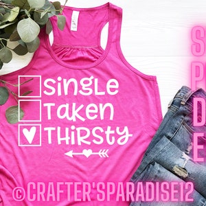 Single genomen SVG | Dorstig SVG | Valentijnsdag Svg's | Grappige T-shirtcitaten | T-shirt-Svg's | Enkel shirt-svg's | Enkele SVG | Grappig gesneden bestand
