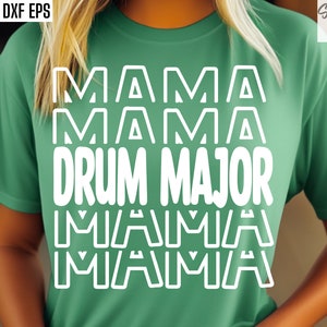 Drum Major Mama Svg, Band Mom Png, High School Band, Marching Band Svgs, T-shirt Quotes, Middle School, Junior High Band Tshirt Design, Drum