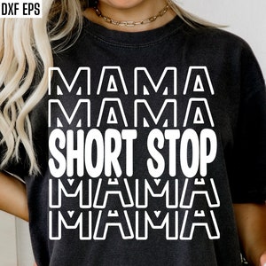 Parada curta mamãe | Mamãe do Beisebol Svg | Camisa De Softbol Png | Svgs de jogos de beisebol | Citações de família de softbol | Designs de camisetas da temporada de beisebol