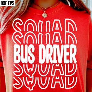 Bus Driver Squad Svg, Back To School Pngs, Transportation Dept, School Bus Cut Files, Bus Driver T-shirt Designs, First Day of School Svgs