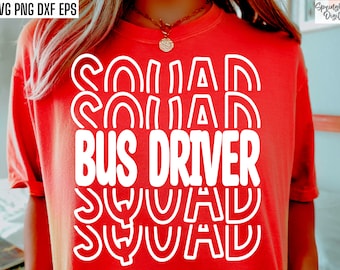 Bus Driver Squad Svg, Back To School Pngs, Transportation Dept, School Bus Cut Files, Bus Driver T-shirt Designs, First Day of School Svgs