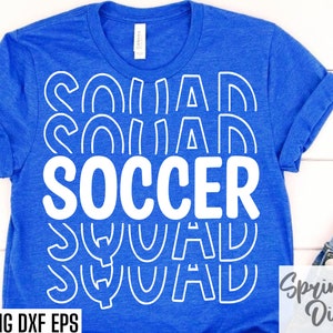 May include: A blue t-shirt with white text that reads "Soccer Squad" in a retro, layered font style.