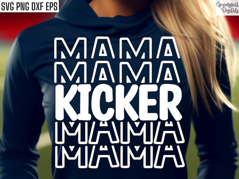 Kicker Mama Svg | Football Mom T-shirt Svgs | Football Season Quote | High School Football | School Sports Cut Files | College Football Pngs
