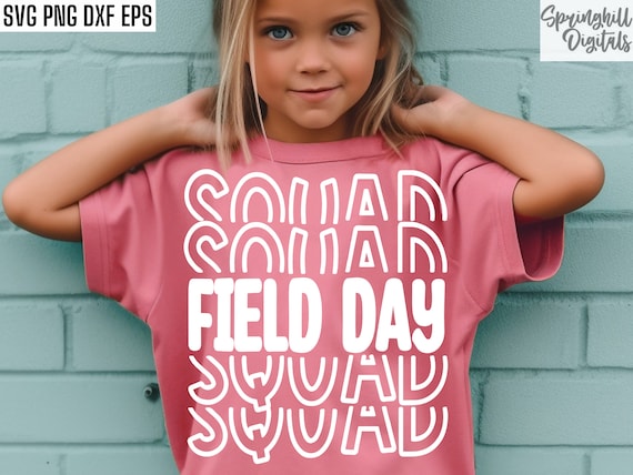 Field Day Squad | Field Day Shirt Svgs | Elementary School | End Of Year Pngs | Field Day Tshirt Designs | Field Day Cut Files | Kids Quotes