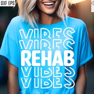Reha-Vibes-Svg,Rehabilitations-Svgs, Genesungs-Shirt-Pngs, Behandlung-T-Shirt-Designs, Suchttherapie, Suchttherapie, Rehabilitator-Svgs