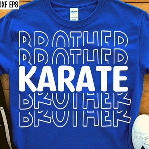 Karate Brother Svg / Karate Bro Camisa / Archivos de corte de artes marciales / Camiseta de artes marciales / Citas de camisa de Karate / Camiseta deportiva Cricut Svgs