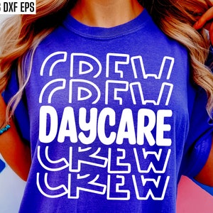 Daycare Crew Svgs | Trabalhador de creche Svgs | Camiseta de creche Svgs | Arquivos de corte de pré-escola | Camiseta de creche infantil | Emprego de creche Pngs | Arquivos Svg