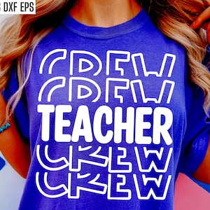 Teacher Crew | Teacher Shirt Svg | School Tshirt Designs | Teaching Cut Files | Teach Quotes | Elementary | Middle School | Senior High Pngs