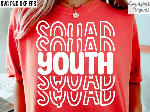 Youth Squad Svg | Worship Shirt Svg | Youth Group Pngs | Church Tshirt Designs | Ministry Cut Files | Bible Study T-shirt Sublimation Quotes