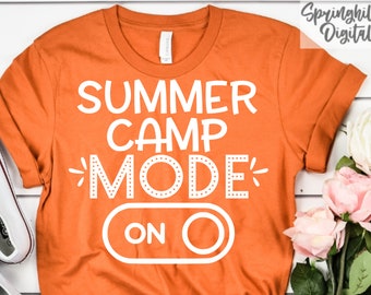 Summer Camp Mode On SVG: T-shirt Design Cut Files