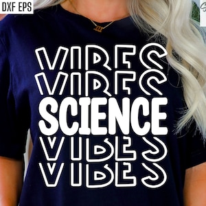 Science Vibes Svg, Profesor de Ciencias Svgs, Camiseta de Regreso a la Escuela, Camiseta de Enseñanza Pngs, Archivos de Corte de Profesor de Ciencias, 1er Día de Escuelas, Biología