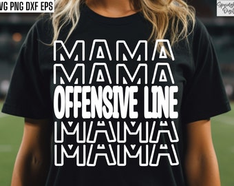 Offensive Line Mama Svg | Football T-shirt Svgs | School Sports Cut Files | Football Season Quote | Football Mom | High School Football