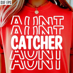 Catcher Tante SVG | Baseball Tante Pngs | Softball Familie Zitate | High School Baseball | Reise-Baseball-Svgs | Softball Turnier Pngs