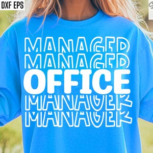 Arquivos de corte SVG PNG do Office Manager para Cricut, Citação engraçada de trabalho, Chefe, Humor no local de trabalho, Presente de administrador, Download instantâneo, Camiseta de gerenciamento