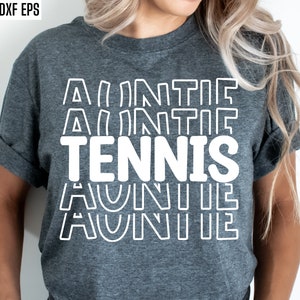 Tia Tênis Svg | Tia Tênis Pngs | SVGS de partidas de tênis | Designs de camisas de família correspondentes | Citações de camisetas esportivas | Arquivos de corte da temporada de tênis