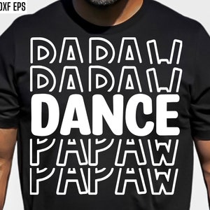 Tanz-Papaw | Tanz Opa SVG | Tanzende Familie Pngs | Team-Wettkampf | Tänzerin Tshirt Designs | Tanzklasse | Mädchen Tanz Zitate | Cricut