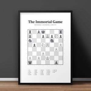 May include: A black and white illustration of a chessboard showing the final position of the pieces in the Immortal Game, a famous chess game played in 1852. The text "The Immortal Game" is at the top of the image, with the names of the players and the date of the game below.