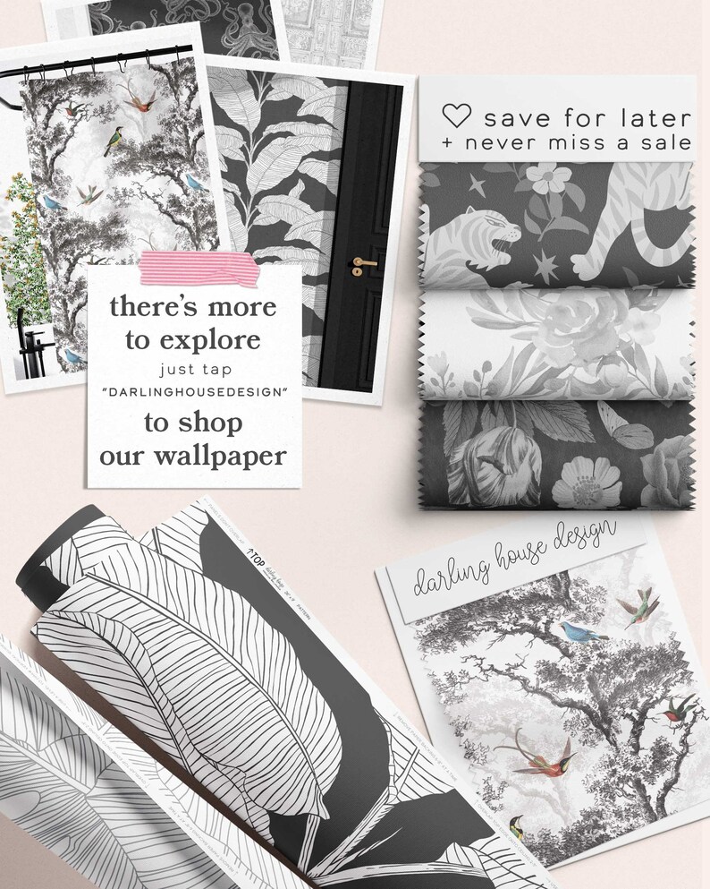 Puede incluir: Una colecci&oacute;n de muestras de papel tapiz con varios dise&ntilde;os, incluyendo un patr&oacute;n de hojas tropicales en blanco y negro, un patr&oacute;n floral en blanco y negro y un patr&oacute;n en blanco y negro con p&aacute;jaros y &aacute;rboles. El texto "there's more to explore just tap "DARLINGHOUSEDESIGN" to shop our wallpaper" se muestra en una pegatina a rayas rosa y blanca.