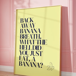 Bananenatem Poster; Ich denke, du solltest Poster verlassen; ITYSL Digitaler Download; ITYSL Zitate; Tim Robinson Kunst; TV Poster
