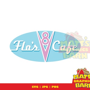May include: A retro-style logo for "Flo's Cafe" in a light blue oval with a pink V8 symbol. The text "Flo's Cafe" is in white, with a shadow effect. The bottom of the image has the text "SVG | JPG | PNG" in yellow.