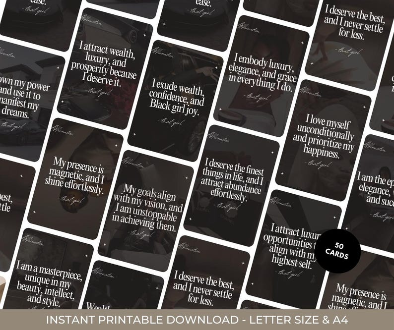 May include: A collection of black affirmation cards with white text. Each card features a different positive affirmation, such as "I attract wealth, luxury, and prosperity because I deserve it." The set includes 50 cards and is available as an instant printable download.