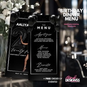 May include: A black and white birthday dinner menu featuring the name "AALIYA" and the number "2" in black balloons. The menu includes appetizers, mains, and desserts. The date of the party is May 21, 2025. It is a printable digital template.