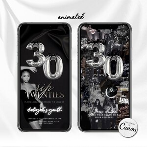 May include: Two smartphone screens displaying animated 30th birthday party invitations. The left screen features a black and white photo of a woman, with text "rip TWENTIES" and party details. The right screen has a collage with the text "Dress Code: Please wear black".