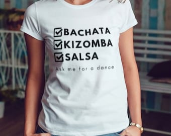 Bachata Kizomba Salsa Dance T-Shirt: White Cotton Tee