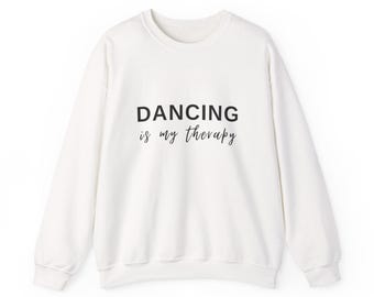 Sudadera "Bailar es mi terapia": Cuello redondo unisex, regalo para amantes del baile.