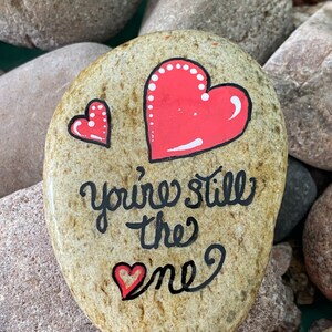You&#39;re still the one. Anniversary Stone   - Stone by Val