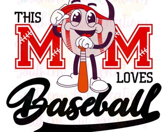 This mom loves BASEBALL png download