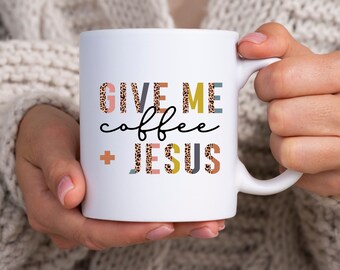 Jesus Mug, Jesus Coffee Mug,Jesus and Coffee,Christian Coffee Mug,Bible Verse Mug, Faith Mug,Religious Mug,Inspirational Mug,Christian Gifts