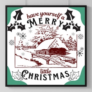 Have yourself a merry little Christmas print, vintage style Christmas print, small town Christmas wall art, Christmas digital download, art