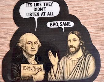George Washington - Jesus Sticker, Laptop Decal funny anti trump anti maga