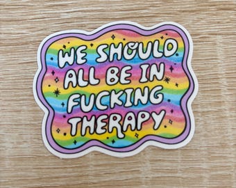F*cking Therapy Sticker: Funny Sarcastic Mental Health Decal