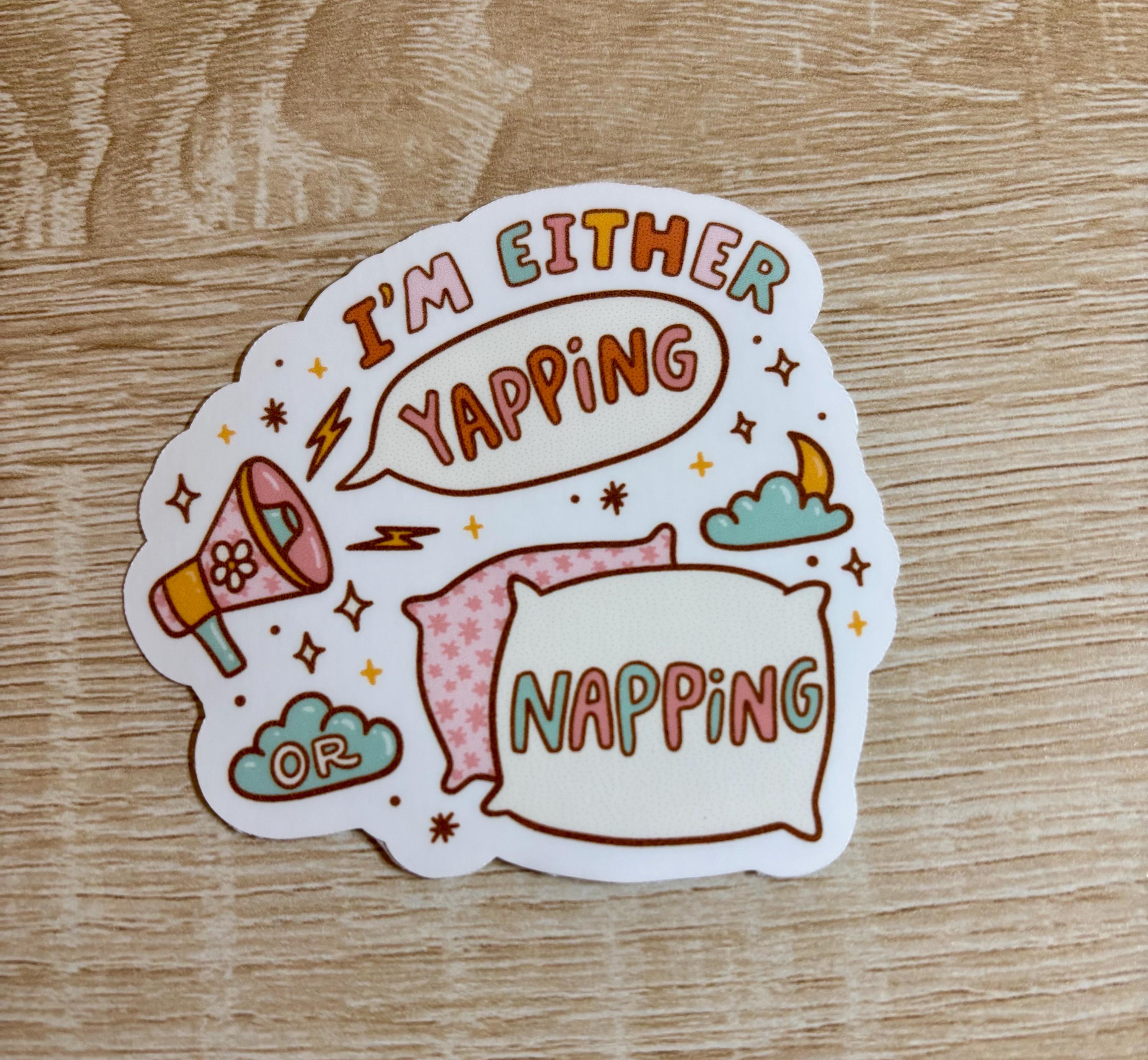 Yapping or Napping Sticker - Funny Laptop Decal - Etsy