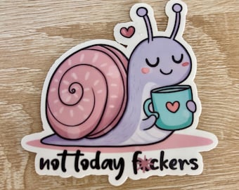 Pegatina de café con caracol sarcástico - Hoy no