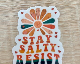 Stay Salty Resist Sticker: Retro Flower Power Decal