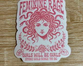 Feminine Rage Pro-Choice Sticker: Girls Will Be Girls Decal