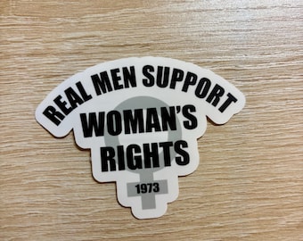 Real Men Support Women's Rights Sticker - Pro Human Rights Activist