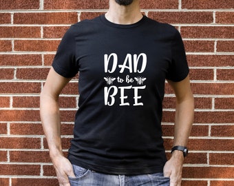 Dad to bee shirt Clearance